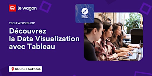 Image principale de [WORKSHOP] Découvrez la Data Visualization avec Tableau