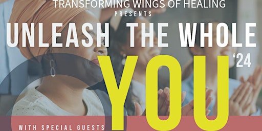 Imagem principal de UNLEASH THE WHOLE YOU ! A Refreshing Weekend