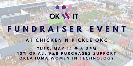 OKWIT Chicken N Pickle Fundraiser (OKC)