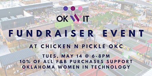 Image principale de OKWIT Chicken N Pickle Fundraiser (OKC)