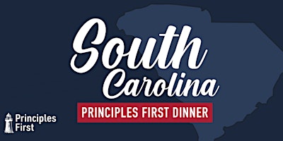 Imagem principal do evento Principles First Dinner: Charleston, South Carolina