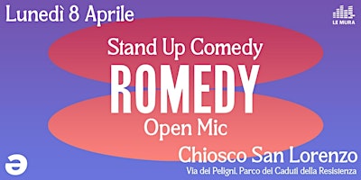 Imagem principal do evento ROMEDY~OPEN MIC~ CHIOSCO SAN LORENZO