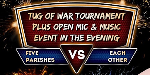 Immagine principale di Tug of War Tournament and Open Mic and Music Event 