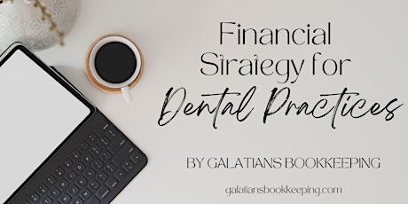 Financial Strategy for Dental Practices | Bookkeeper for Dental Practice