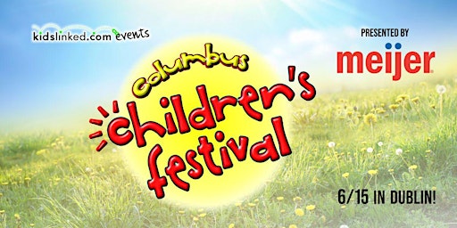 Imagen principal de VENDOR REGISTRATION: Columbus-Dublin Childrens Festival 6/15/24