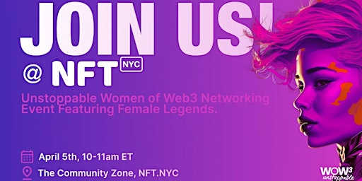 Hauptbild für Unstoppable Women of Web3 Networking at NFT.NYC