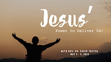 Imagem principal do evento JESUS' Power to Deliver Us!