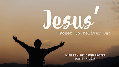 JESUS' Power to Deliver Us!