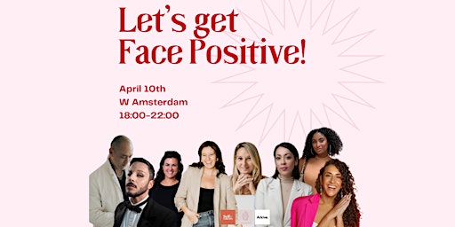 Primaire afbeelding van Let's get FACE POSITIVE!