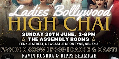 LADIES BOLLYWOOD HIGH CHAI with NAVIN KUNDRA & DIPPS BHAMRAH primary image