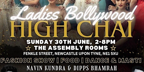 LADIES BOLLYWOOD HIGH CHAI with NAVIN KUNDRA & DIPPS BHAMRAH primary image