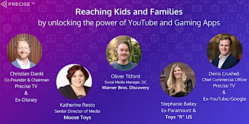 Reaching Kids & Families by unlocking the power of YouTube and Gaming Apps primary image