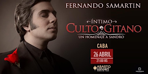 Immagine principale di CULTO GITANO homenaje a SANDRO por Fernando Samartin | ABASTO Concert 