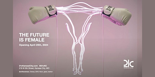 Imagem principal do evento The Future Is Female Opening Reception