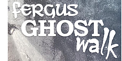 Fergus Ghost Walk October 25 primary image