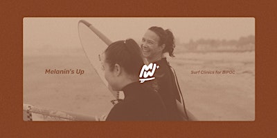 Immagine principale di DRAFT Melanin's Up: At-cost surf clinics for members of the BIPOC community 