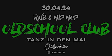 Oldschool Club | 25+ | Glitzerkeller Hannover | 30.04.2024