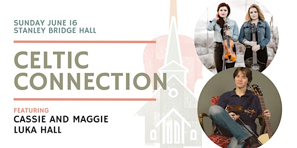 Celtic Connection- Stanley Bridge- $30- Festival of Small Halls