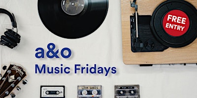 Music Fridays at a&o primary image