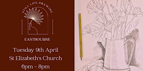 Still Life Drawing Eastbourne At St Elizabeth's Church 09/04/24