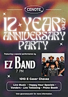 Image principale de Cenote 12 Year Anniversary Party w/ EZ Band