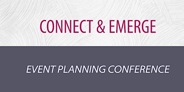 Connect & Emerge: Event Planning Conference