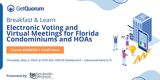 Breakfast & Learn:Electronic Voting & Virtual Meetings for FL Condos & HOAs primary image