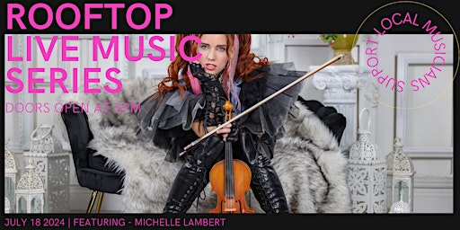 Image principale de Rooftop Live Music Series | featuring: Michelle Lambert