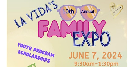 Imagem principal do evento La Vida's 10th Annual Family Expo