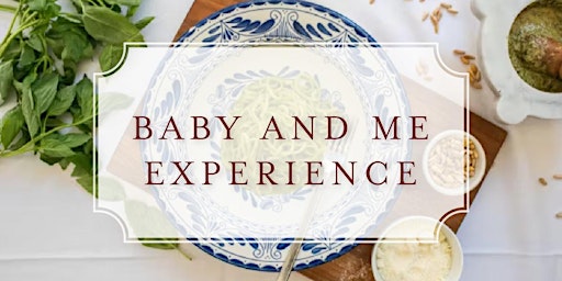 Imagem principal do evento Baby and Me Experience: Tagliolini al Pesto