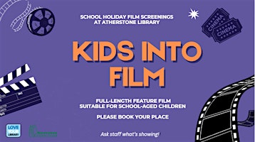 Imagem principal do evento Kids Into Film @ Atherstone Library