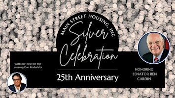 Imagem principal do evento Main Street Housing Silver Celebration
