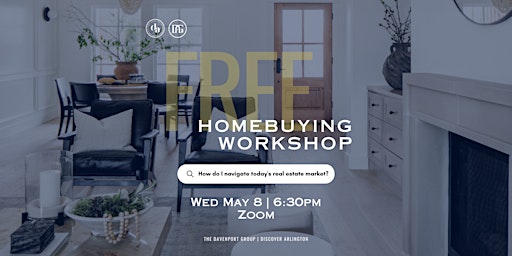 Discover Arlington + The Davenport Group: Virtual Home Buying Workshop primary image
