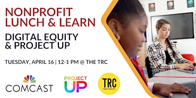 Nonprofit Lunch and Learn: Digital Equity & Project UP primary image