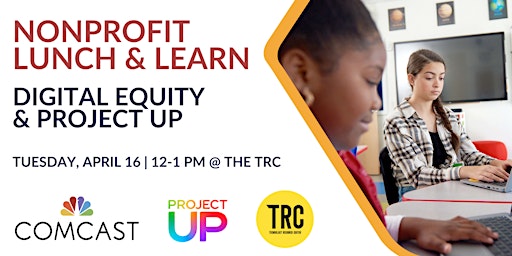 Imagen principal de Nonprofit Lunch and Learn: Digital Equity & Project UP