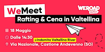 Imagem principal de WeMeet | Rafting & Cena in Valtellina