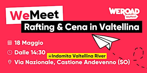 WeMeet | Rafting & Cena in Valtellina primary image