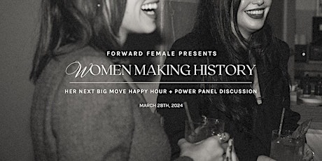 Women Making History: Networking Happy Hour