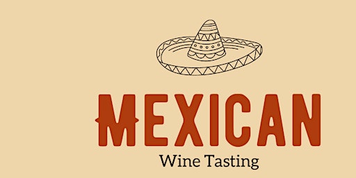 Primaire afbeelding van Special Mexican Wine Tasting