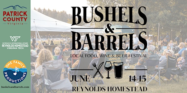 Bushels & Barrels Local Food, Wine & Beer Festival