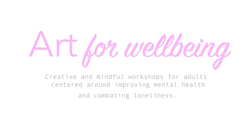 Image principale de Art for wellbeing workshop