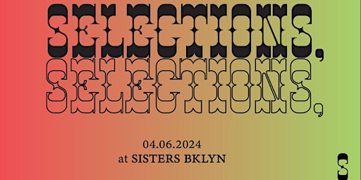 Imagem principal do evento Selections, Selections: Ackee Rub-A-Dub-Dancehall Soul at Sisters BK