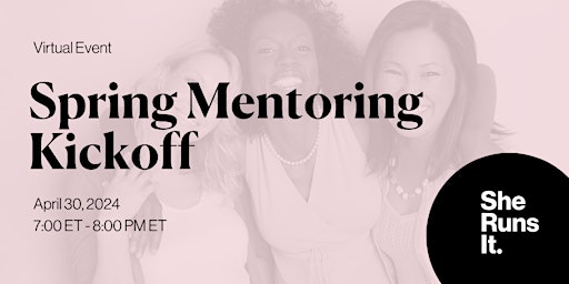 Primaire afbeelding van VIRTUAL EVENT: Spring Mentoring Kickoff