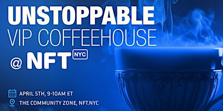 Unstoppable Domains VIP Coffeehouse at NFT NYC