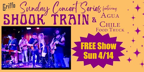 FREE Sunday Concert Series w/ Shook Train & AguaChile