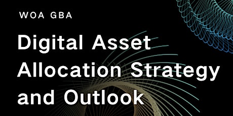 Digital Asset Allocation Strategy and Outlook