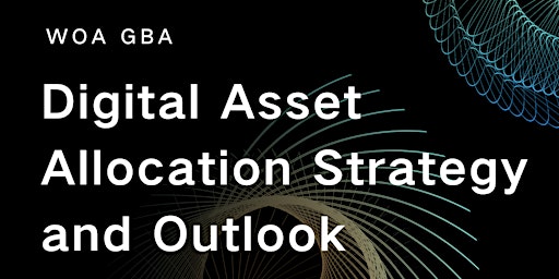 Primaire afbeelding van Digital Asset Allocation Strategy and Outlook