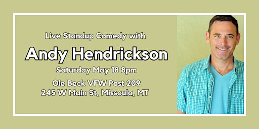 Hauptbild für Live Standup Comedy with Andy Hendrickson at the VFW!