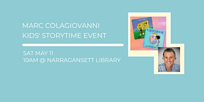 Imagen principal de Storytime Event with Local Author Marc Colagiovanni @ Narragansett Library