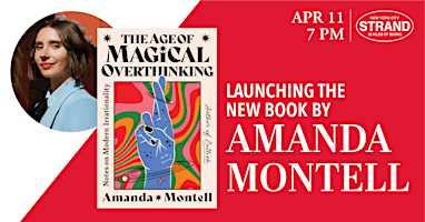 Amanda Montell + Alex Auder: The Age of Magical Overthinking primary image